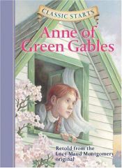 book cover of Classic Starts: Anne of Green Gables by Λούσι Μοντ Μοντγκόμερι