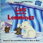 book cover of Lars and the Lemmings by Hans de Beer