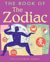 book cover of The Book of The Zodiac by The Diagram Group