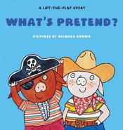 book cover of What's Pretend by Harriet Ziefert