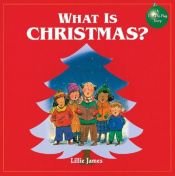 book cover of What Is Christmas? by Harriet Ziefert