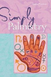 book cover of Simply Palmistry (Simply Series) by Sasha Fenton