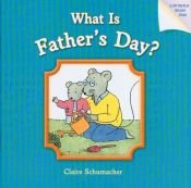 book cover of What is Father's Day? by Harriet Ziefert