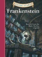 book cover of Frankenstein (Classic Starts Series) by ماري شيلي
