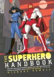 book cover of The Superhero Handbook by Michael Powell