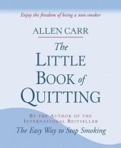 book cover of The Little Book of Quitting by Allen Carr