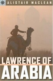 book cover of Lawrence of Arabia by אליסטר מקלין