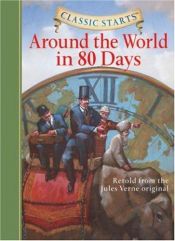 book cover of Around the World in 80 Days (Classic Starts) by जूल्स वर्न