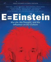 book cover of E=Einstein : his life, his thought and his influence on our culture by Donald Goldsmith