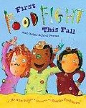 book cover of First food fight this fall and other school poems by Marilyn Singer