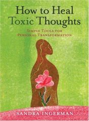 book cover of How to heal toxic thoughts by Sandra Ingerman