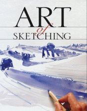 book cover of Art of Sketching (Art) by Sterling Publishing Co. Inc.