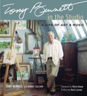 book cover of Tony Bennett in the Studio: A Life of Art & Music by Tony Bennett