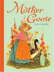 book cover of Mother Goose by Gyo Fujikawa