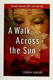 book cover of A Walk Across the Sun by Corban Addison