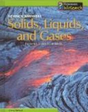 book cover of Solids, Liquids, and Gases: From Ice Cubes to Bubbles (Science Answers) by Carol Ballard