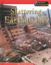 book cover of Shattering Earthquakes (Awesome Forces of Nature) by Richard Spilsbury