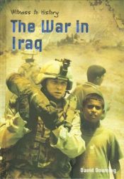 book cover of The war on Iraq by David Downing