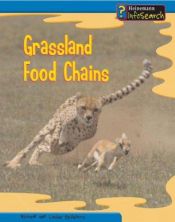 book cover of Grassland Food Chains (Food Chains and Webs) (Food Chains and Webs) by Richard Spilsbury