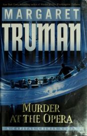 book cover of Murder at the Opera: A Capital Crimes Novel (Truman, Margaret, Capital Crimes Series.) by Margaret Truman