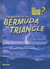 book cover of The Mystery of the Bermuda Triangle (Can Science Solve?) by Chris Oxlade