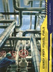 book cover of Energy from Fossil Fuels (Essential Energy by Robert Snedden