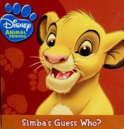 book cover of Disney Animal Friends: Simba's Guess Who by וולט דיסני