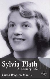 book cover of Sylvia Plath : A Literary Life by Linda Wagner-Martin