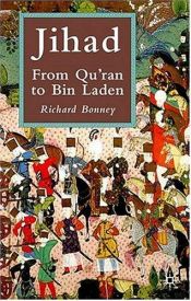 book cover of Jihad: From Qu'ran to Bin Laden by Richard Bonney