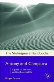 book cover of Antony and Cleopatra (Shakespeare Handbooks) by Bridget Escolme