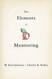book cover of The Elements of Mentoring by W. Brad Johnson