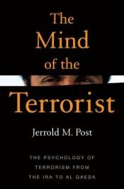 book cover of The Mind of the Terrorist by Jerrold M. Post