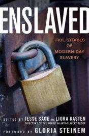 book cover of Enslaved: True Stories of Modern Day Slavery by غلوريا ستاينم