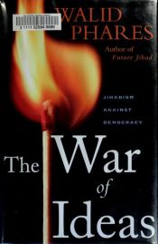 book cover of The War of Ideas by Walid Phares