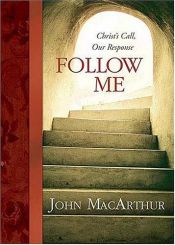 book cover of Follow Me by John MacArthur