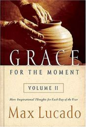 book cover of Grace for the moment by Max Lucado