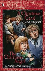 book cover of A Christmas Carol and The Christmas Angel by Abbie F. Brown|تشارلز ديكنز