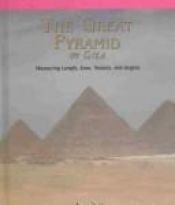 book cover of Great Pyramids of Giza: Measuring Length, Area, Volume, And Angles (Powermath) by Lionel Fenn