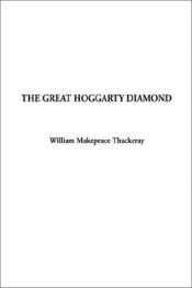 book cover of The History of Samuel Titmarsh and the Great Hoggarty Diamond by ویلیام تاکری