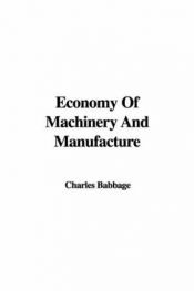 book cover of Economy of Machinery and Manufacture by Charles Babbage