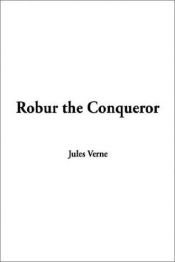 book cover of Robur de veroveraar by Jules Verne