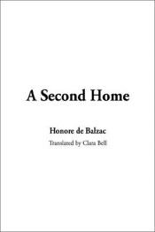 book cover of A Second Home by Onorē de Balzaks