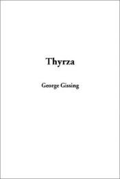 book cover of Thyrza: A Tale by George Gissing
