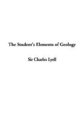 book cover of The Student's Elements of Geology ... With ... illustrations by Charles Lyell