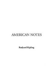 book cover of American notes by Редьярд Кіплінг