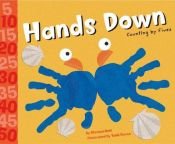 book cover of Hands Down: Counting By Fives (Know Your Numbers) by Michael Dahl