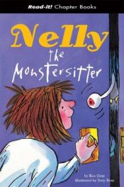 book cover of Nelly the Monstersitter (Read-It! Chapter Books) by Kes Gray