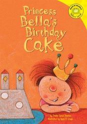 book cover of Princess Bellas Birthday Cake (Read It Readers) by Trisha Speed Shaskan