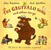 book cover of The Gruffalo Song and Other Songs by Julia Donaldson