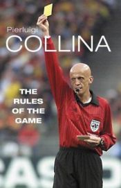 book cover of The Rules of the Game by Pierluigi Collina